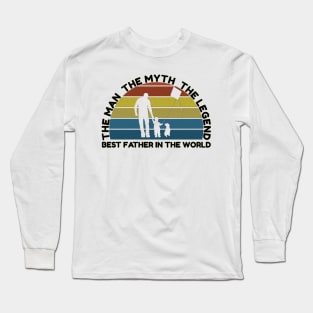 The man, the myth, the legend, best father in the world Long Sleeve T-Shirt